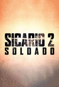 Сікаріо 2: Солдат